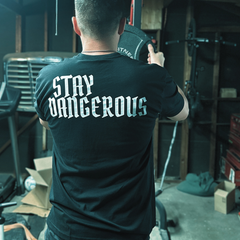 Stay Dangerous