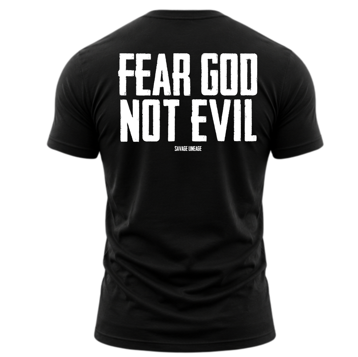 Fear God Not Evil